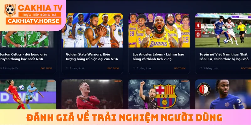 Đánh giá khách quan về trải nghiệm người dùng tại CakhiaTV